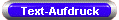 Text-Aufdruck